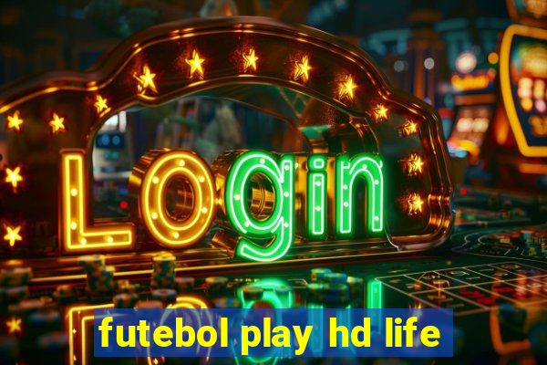 futebol play hd life